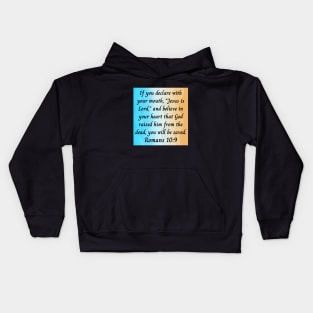 Bible Verse Romans 10:9 Kids Hoodie